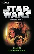 E-Book (epub) Star Wars: Planet des Zwielichts von Barbara Hambly