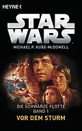 E-Book (epub) Star Wars: Vor dem Sturm von Michael P. Kube-McDowell