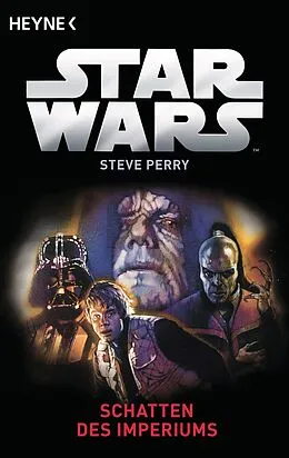 E-Book (epub) Star Wars: Schatten des Imperiums von Steve Perry