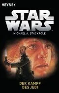 E-Book (epub) Star Wars: Der Kampf des Jedi von Michael A. Stackpole