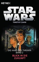 E-Book (epub) Star Wars: Blick in die Zukunft von Timothy Zahn