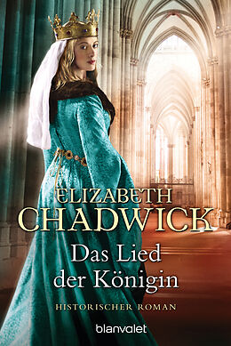 E-Book (epub) Das Lied der Königin von Elizabeth Chadwick