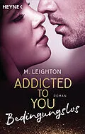 E-Book (epub) Bedingungslos von M. Leighton