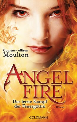 E-Book (epub) Der letzte Kampf der Feuergöttin von Courtney Allison Moulton