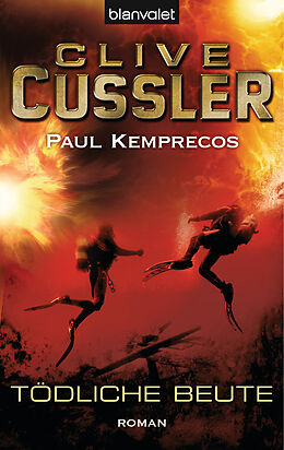 E-Book (epub) Tödliche Beute von Clive Cussler, Paul Kemprecos