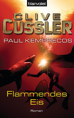 E-Book (epub) Flammendes Eis von Clive Cussler, Paul Kemprecos