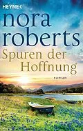 E-Book (epub) Spuren der Hoffnung von Nora Roberts