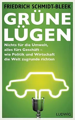 E-Book (epub) Grüne Lügen von Friedrich Schmidt-Bleek