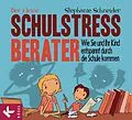 E-Book (epub) Der kleine Schulstress-Berater von Stephanie Schneider