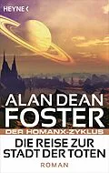 E-Book (epub) Die Reise zur Stadt der Toten von Alan Dean Foster