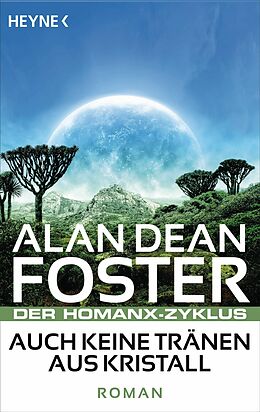 E-Book (epub) Auch keine Tränen aus Kristall von Alan Dean Foster