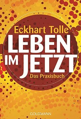 E-Book (epub) Leben im Jetzt von Eckhart Tolle