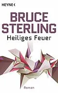 E-Book (epub) Heiliges Feuer von Bruce Sterling