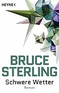 E-Book (epub) Schwere Wetter von Bruce Sterling