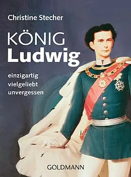 E-Book (epub) König Ludwig von Christine Stecher
