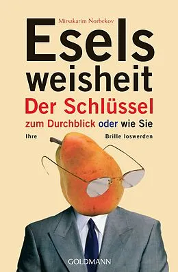 E-Book (epub) Eselsweisheit von Mirsakarim Norbekov