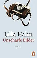E-Book (epub) Unscharfe Bilder von Ulla Hahn