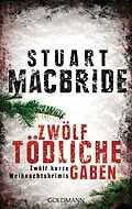E-Book (epub) Zwölf tödliche Gaben von Stuart MacBride