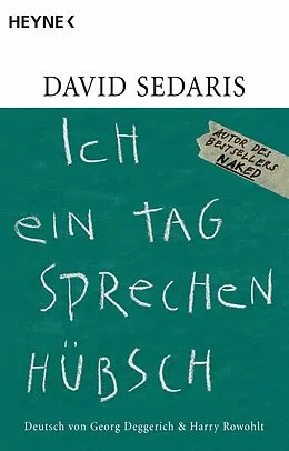 E-Book (epub) Ich ein Tag sprechen hübsch von David Sedaris