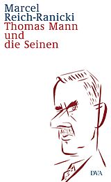 E-Book (epub) Thomas Mann und die Seinen von Marcel Reich-Ranicki