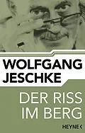 E-Book (epub) Der Riss im Berg von Wolfgang Jeschke
