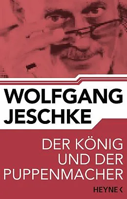 E-Book (epub) Der König und der Puppenmacher von Wolfgang Jeschke