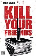 E-Book (epub) Kill Your Friends von John Niven