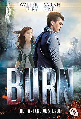 E-Book (epub) BURN - Der Anfang vom Ende von Walter Jury, S.E. Fine