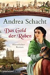 E-Book (epub) Das Gold der Raben von Andrea Schacht