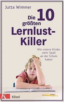 E-Book (epub) Die 10 größten Lernlustkiller von Jutta Wimmer