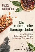 E-Book (epub) Die chinesische Hausapotheke von Georg Weidinger