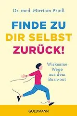 E-Book (epub) Finde zu dir selbst zurück! von Mirriam Prieß