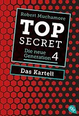 E-Book (epub) Top Secret. Das Kartell von Robert Muchamore