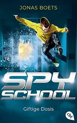 E-Book (epub) Spy School - Giftige Dosis von Jonas Boets
