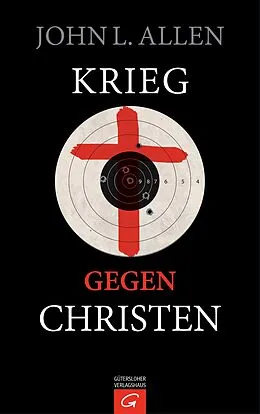 E-Book (epub) Krieg gegen Christen von John L. Allen