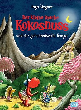 E-Book (epub) Der kleine Drache Kokosnuss und der geheimnisvolle Tempel von Ingo Siegner