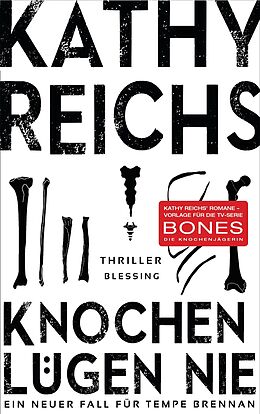 E-Book (epub) Knochen lügen nie von Kathy Reichs