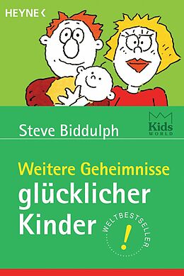 E-Book (epub) Weitere Geheimnisse glücklicher Kinder von Steve Biddulph
