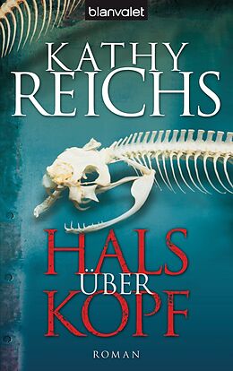 E-Book (epub) Hals über Kopf von Kathy Reichs