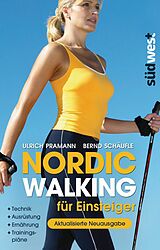 E-Book (epub) Nordic Walking für Einsteiger von Ulrich Pramann, Bernd Schäufle