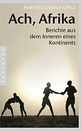 E-Book (epub) Ach, Afrika von Bartholomäus Grill
