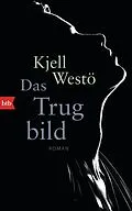 E-Book (epub) Das Trugbild von Kjell Westö