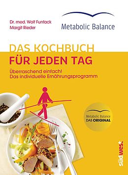 E-Book (epub) Metabolic Balance® Das Kochbuch für jeden Tag (Neuausgabe) von Wolf Funfack