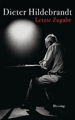 E-Book (epub) Letzte Zugabe von Dieter Hildebrandt