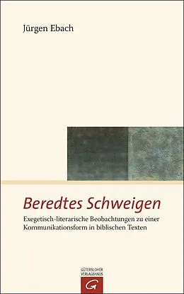 E-Book (epub) Beredtes Schweigen von Jürgen Ebach