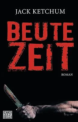 E-Book (epub) Beutezeit von Jack Ketchum