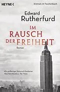 E-Book (epub) Im Rausch der Freiheit von Edward Rutherfurd
