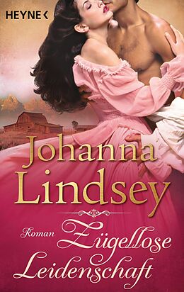 E-Book (epub) Zügellose Leidenschaft von Johanna Lindsey