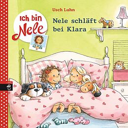 E-Book (epub) Ich bin Nele - Nele schläft bei Klara von Usch Luhn