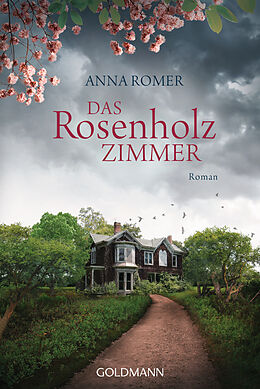 E-Book (epub) Das Rosenholzzimmer von Anna Romer